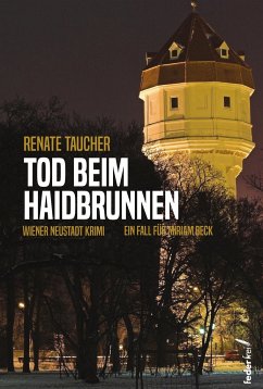 Tod beim Haidbrunnen - Taucher, Renate