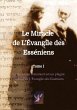 Le Miracle de L'Évangile des Esséniens - Bild 1