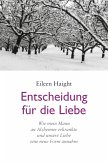 Entscheidung für die Liebe