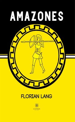 Amazones (eBook, ePUB) - Lang, Florian