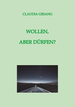 WOLLEN, ABER DÜRFEN? - Gesang, Claudia