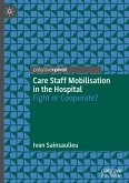 Care Staff Mobilisation in the Hospital