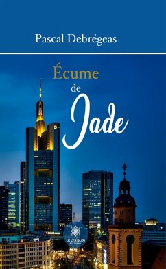 Écume de Jade (eBook, ePUB) - Debregeas, Pascal