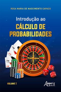 Introdução ao cálculo de probabilidades : volume I (eBook, ePUB) - Capaco, Rosa Maria de Nascimento