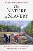 The Nature of Slavery (eBook, PDF)