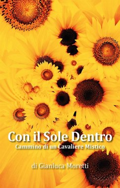 Con il sole dentro (eBook, ePUB) - Moretti, Gianluca
