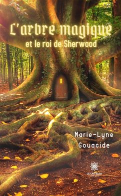 Cover L'arbre magique et le roi de Sherwood (eBook, ePUB)