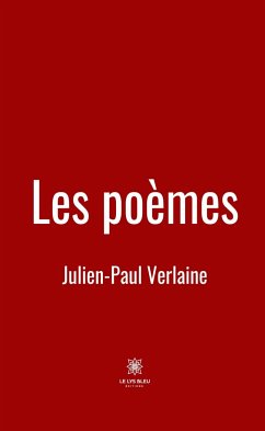 Les poèmes (eBook, ePUB) - Verlaine, Julien-Paul