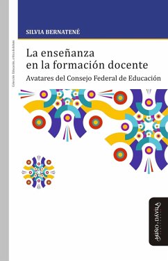 La enseñanza en la formación docente (eBook, ePUB) - Bernatené, Silvia