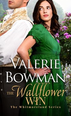 The Wallflower Win (The Whitmorelands, #4) (eBook, ePUB) - Bowman, Valerie