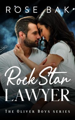 Rock Star Lawyer (Oliver Boys Band, #5) (eBook, ePUB) - Bak, Rose