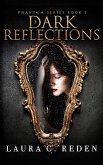Dark Reflections (The Phantom Series, #2) (eBook, ePUB)