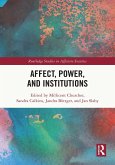 Affect, Power, and Institutions (eBook, PDF)