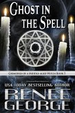 Ghost in the Spell (Grimoires of a Middle-aged Witch, #5) (eBook, ePUB)