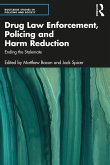 Drug Law Enforcement, Policing and Harm Reduction (eBook, PDF)