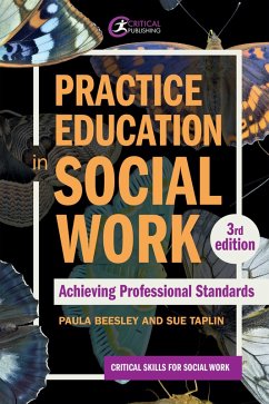 Practice Education in Social Work (eBook, ePUB) - Beesley, Paula; Taplin, Sue