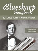 Bluesharp Songbook - 20 Songs von Stephen C. Foster (eBook, ePUB)