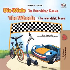 Die Wiele The Wheels Die Vriendskap Resies The Friendship Race (Afrikaans English Bilingual Collection) (eBook, ePUB)