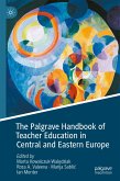 The Palgrave Handbook of Teacher Education in Central and Eastern Europe (eBook, PDF)