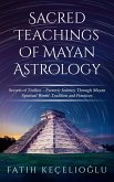 Sacred Teachings of Mayan Astrology (eBook, ePUB)