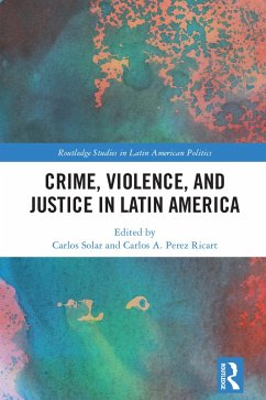 Crime, Violence, and Justice in Latin America (eBook, ePUB)