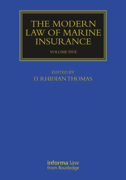 The Modern Law of Marine Insurance (eBook, PDF) The Modern Law of Marine Insurance (eBook, PDF)