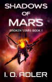 Shadows of Mars (Broken Stars, #1) (eBook, ePUB)