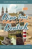 Learn German with Stories: Dino lernt Deutsch Collector's Edition - Simple & Fun Stories For German learners (9-12) (eBook, ePUB)