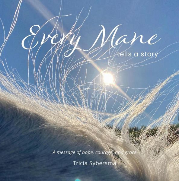 Every Mane Tells a Story (eBook, ePUB)