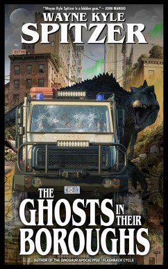 The Ghosts in Their Boroughs (eBook, ePUB) - Spitzer, Wayne Kyle