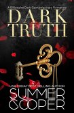 Dark Truth: A Billionaire Dark Contemporary Romance (Dark Desires, #5) (eBook, ePUB)