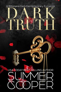 Dark Truth: A Billionaire Dark Contemporary Romance (Dark Desires, #5) (eBook, ePUB) - Cooper, Summer