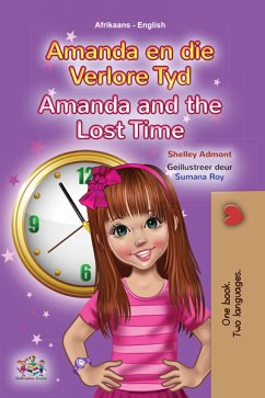 Amanda en die Verlore Tyd Amanda and the Lost Time (eBook, ePUB) - Admont, Shelley; KidKiddos Books
