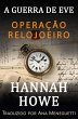 Operação Relojoeiro (A Gurra de Eve:... - Bild 1
