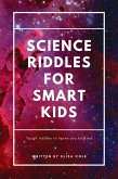 Science Riddles For Smart Kids (eBook, ePUB)