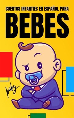 Cuentos Infantiles en Español Para Bebes (Good Kids, #1) (eBook, ePUB) - Kids, Good