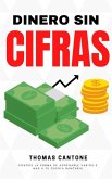 Dinero sin Cifras (Thomas Cantone, #1) (eBook, ePUB)
