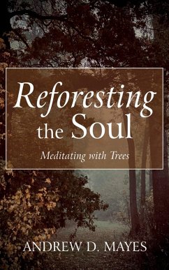 Reforesting the Soul (eBook, ePUB)