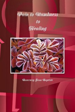 Pain to Numbness to Healing Cover Pain to Numbness to Healing
