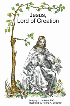 Jesus, Lord of Creation - Jackson, Gregory L.