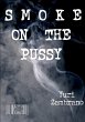 Smoke On The Pussy - Bild 1