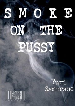 Smoke On The Pussy - Zambrano, Yuri