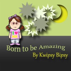 Born To Be Amazing - Bipsy, Kwipsy