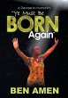 Ye Must Be Born Again - Bild 1