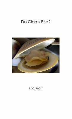 Do Clams Bite? - Kraft, Eric