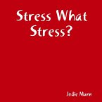 Stress What Stress?