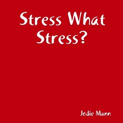 Stress What Stress? - Mann, Jodie