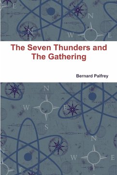 The Seven Thunders and the Gathering - Palfrey, Bernard
