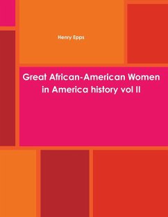 Great African-American Women in America history vol II - Epps, Henry