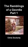 The Ramblings of a Geordie Part 1